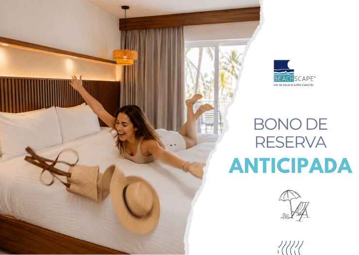 Reserva Anticipada 2027 Beachscape Kin Ha Villas & Suites Cancún Reserva Anticipada 2027 Beachscape Kin Ha Villas & Suites Cancún
